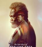 托勒密·格雷最後的日子